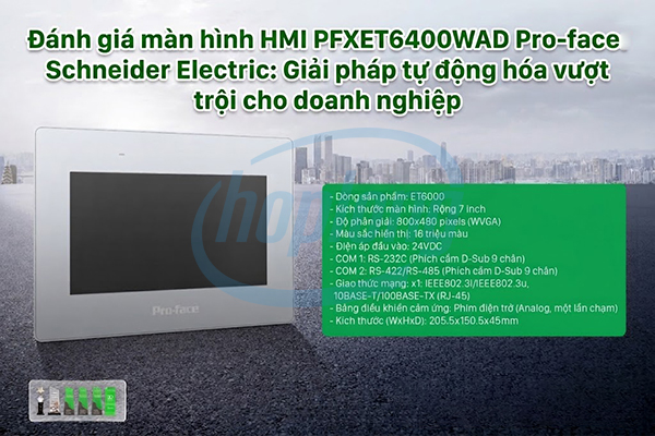 Đánh giá màn hình HMI Proface Schneider Electric PFXET6400WAD: Giải pháp tự động hóa vượt trội cho doanh nghiệp