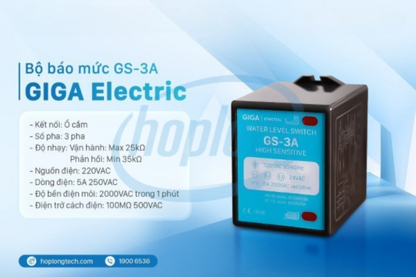 Bộ báo mức GS-3A GIGA Electric: Thiết kế nhỏ gọn – Hiệu suất ổn định