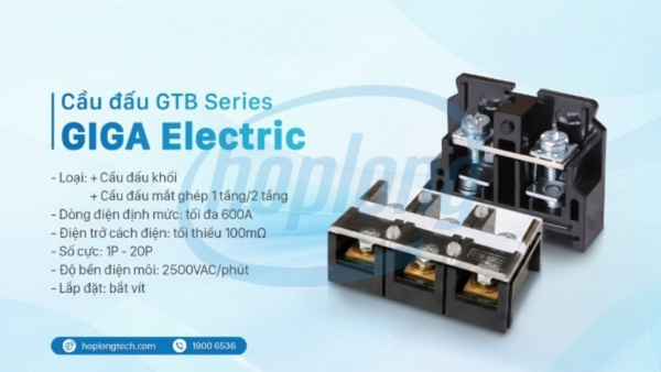 Cầu đấu GTB Series GIGA Electric: Thiết kế nhỏ gọn, hiệu suất tối ưu cho hệ thống điện